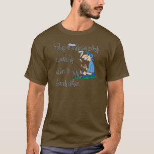 Fischen ist eine Wahnvorstellung T-Shirt