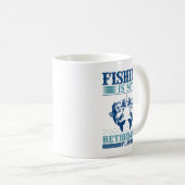 Fischen ist mein Ruhestandsplan, Funny Fishing Lov Kaffeetasse (VorderseiteRechts)