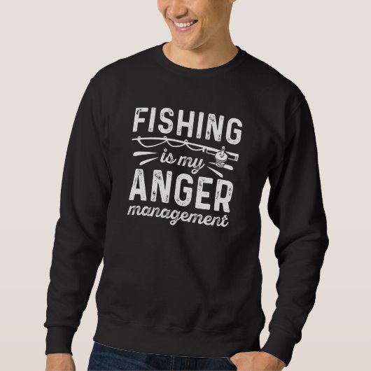 Fischen ist mein Wutmanagement Sweatshirt (Vorderseite)