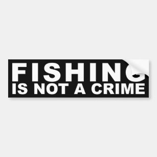 Fischen ist nicht ein Verbrechen-Autoaufkleber Autoaufkleber