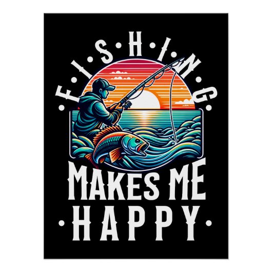 Fischen macht mich glücklich poster (Vorderseite)