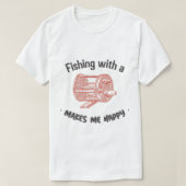 Fischen mit einer Köderrolle ist besser T-Shirt (Design vorne)