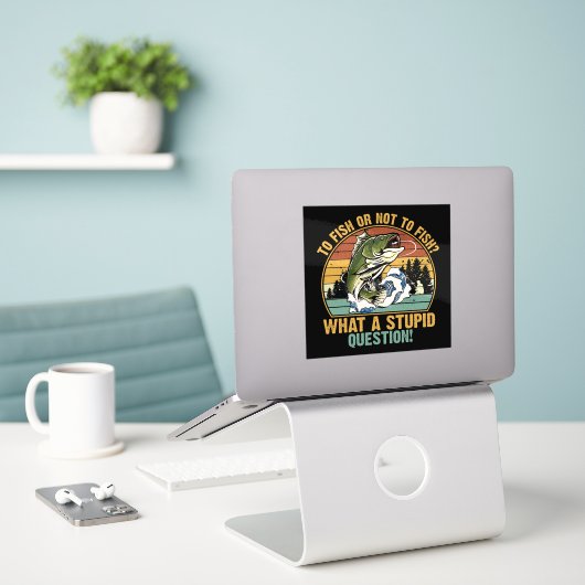 FISCHEN ODER NICHT FISCHEN AUFKLEBER (Laptop auf Schreibtisch)