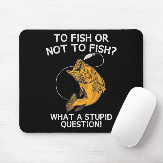 Fischen oder nicht fischen mousepad (Mit Mouse)