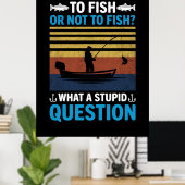 Fischen oder nicht fischen poster (Heimbüro)