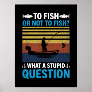 Fischen oder nicht fischen poster