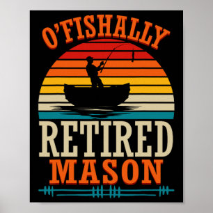 Fischen O'fishally Pensionierter Maurer Poster