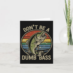 Fischen Shirt ist kein dummer Tag B Funny Vathers Karte