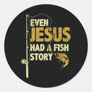 Fischen Sogar Jesus Hatte Eine Fischgeschichte Lus Runder Aufkleber