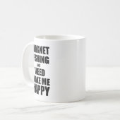 Fischen und Unkraut machen mich zu einem glücklich Kaffeetasse (Vorderseite Links)