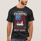 Fischen wieder großartig machen T-Shirt (Vorderseite)