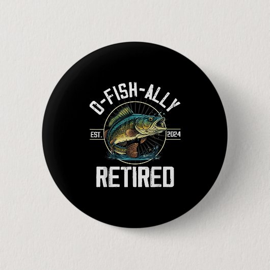 Fischer-Angler-Rentengeschenk O-fish-ally im Ruhes Button (Vorderseite)