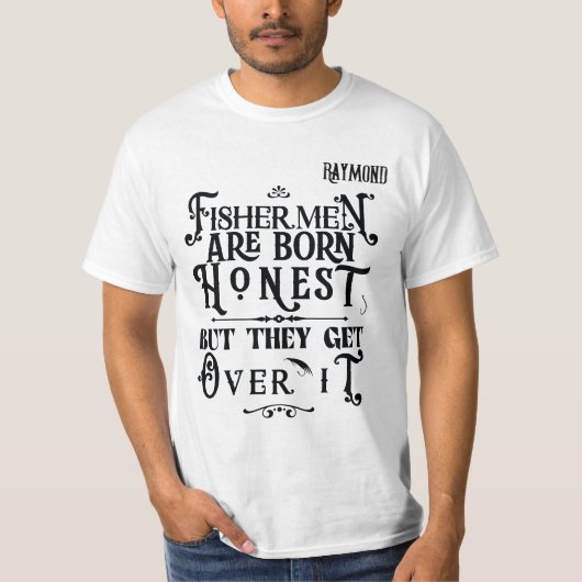 "Fischer..." Anpassbares Herren T-Shirt (Vorderseite)