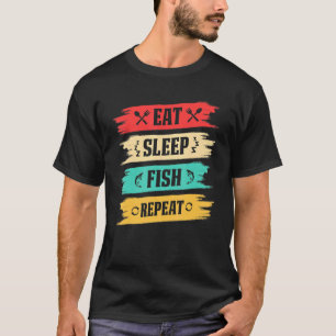 Fischer Fischen Essen Schlafen Fisch Wiederholen T-Shirt