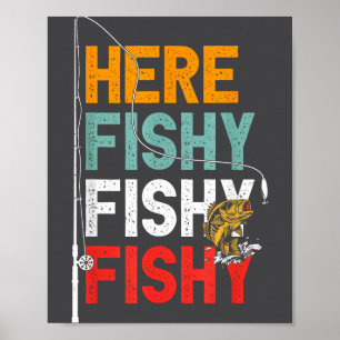 Fischer Fishy hier angeln sagen Poster