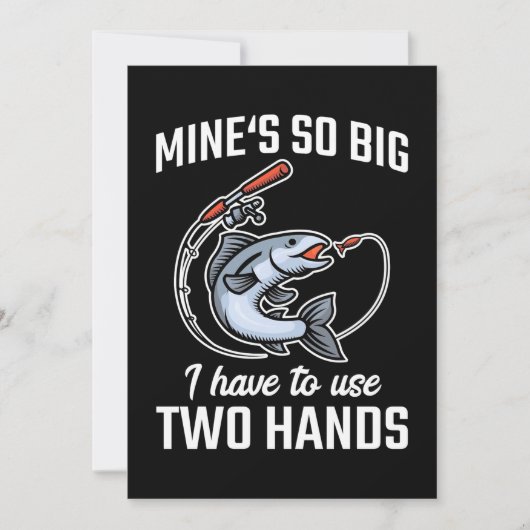 Fischer, ich muss zwei Hände benutzen Einladung (Vorderseite)