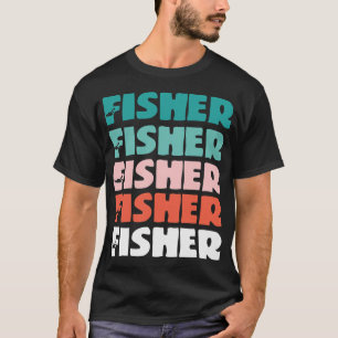 Fischer Name T-Shirt
