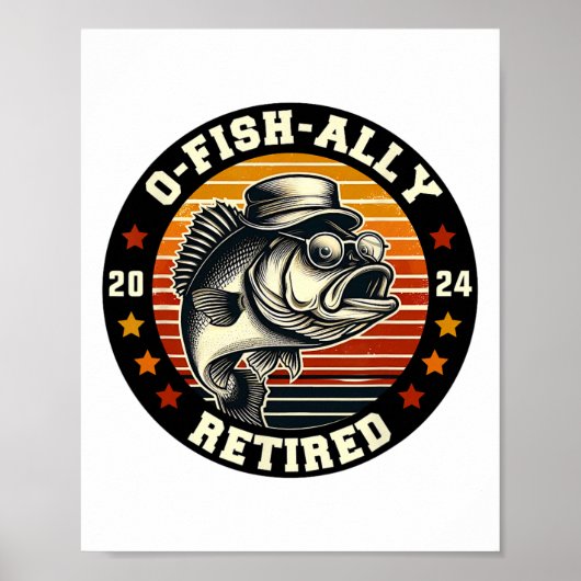 Fischer O-fisch-ally Im Ruhestand Seit Fischerei R Poster (Vorne)