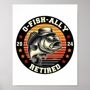 Fischer O-fisch-entlich seit Fischrenten Ruhestand Poster