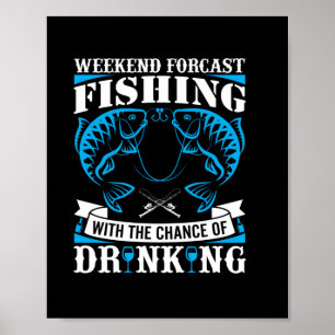 Fischerei Art Weekend Fischerei und Trinken Poster
