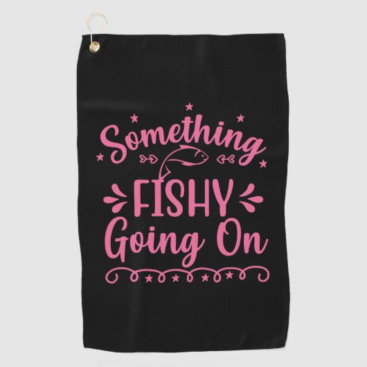 Fischerei ist etwas, was Fische machen Golfhandtuch (Vorderseite)