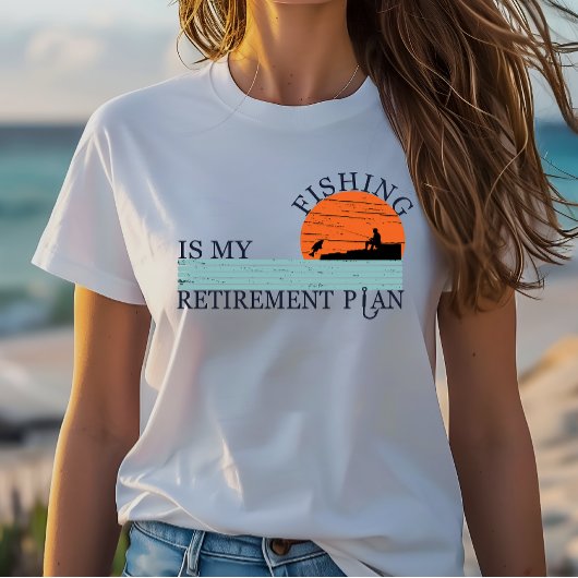 Fischerei ist mein Ruhestandsplan T-Shirt
