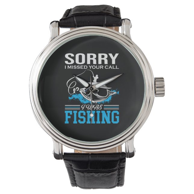Fischerei Kunst Sorry, dass ich fischen Armbanduhr (Vorderseite)