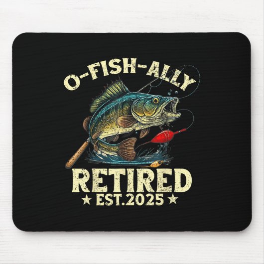 Fischerei-Ruhestandsgeschenk O-fisch-ally Ruhestan Mousepad (Vorne)