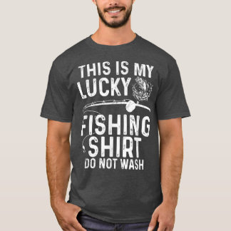 FischereiNicht waschen Gezwitscherte Fanghemden fü T-Shirt