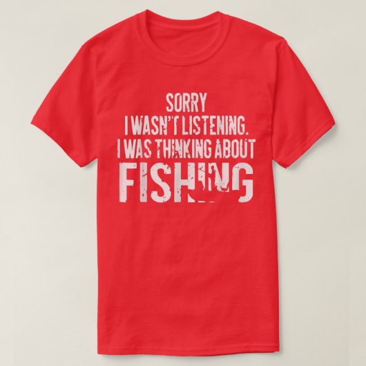 FischereiSarkasmus Quotes Joke Hobbies Spaß818 T-Shirt (Design vorne)