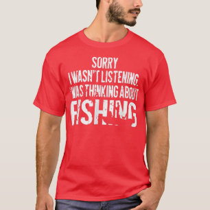 FischereiSarkasmus Quotes Joke Hobbies Spaß818 T-Shirt
