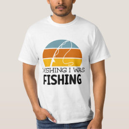 FISCHEREIVATER | WÜNSCHE, DASS ICH FISCHE | Vatert T-Shirt