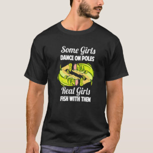 Fischermädchen Einige Mädchen tanzen an Stangen T-Shirt