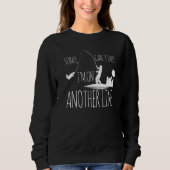 Fischfang Es tut mir leid, dass ich nicht auf eine Sweatshirt (Vorderseite)