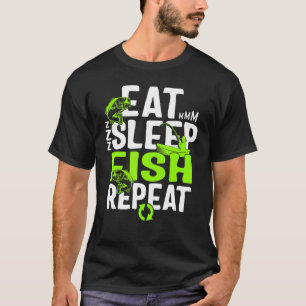 Fischfang Fangt Schlaf Fischfang Wiederholung für  T-Shirt