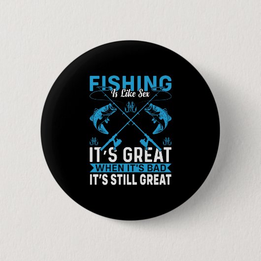 Fischfang ist großartig button (Vorderseite)