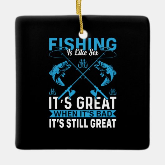 Fischfang ist großartig keramikornament (Vorderseite)