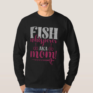 Fischflüsterer aka Mama! Angel-Mama T-Shirt