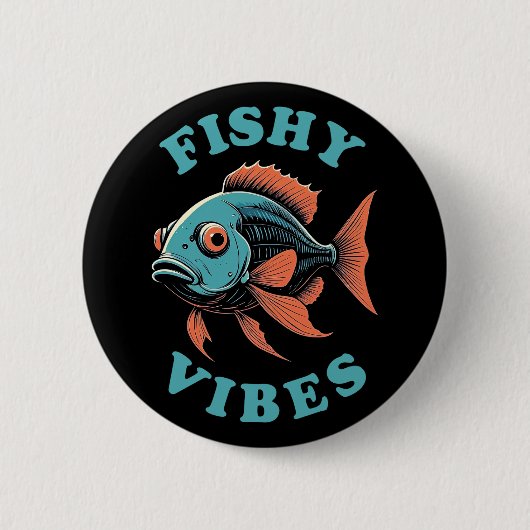 Fischige Vibes - Lustiger Fisch Button (Vorderseite)