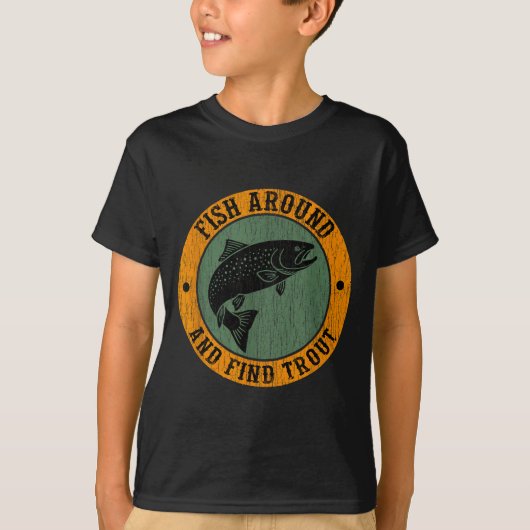 Fish Around & Find Rainbow Trout Fly Fishing G T-Shirt (Vorderseite)