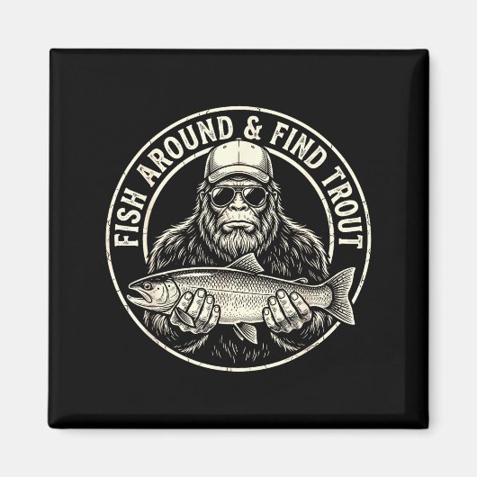 Fish around and find trout fishing bigfoot magnet (Vorne)