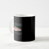 Fish Around And Find Trout Funny Fishing Fishermen Kaffeetasse (Vorderseite Links)