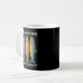 Fish Around And Find Trout Funny Fishing Fishermen Kaffeetasse (Vorderseite Links)