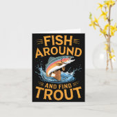 Fish Around And Find Trout Funny Fishing Fishermen Karte (Gelbe Blume)