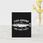 Fish Around And Find Trout Funny Fishing Fishermen Karte (Gelbe Blume)