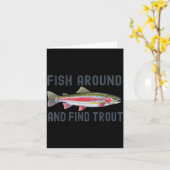 Fish Around And Find Trout Funny Fishing Fishermen Karte (Gelbe Blume)