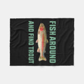Fish Around And Find Trout Funny Fishing Pun Fleecedecke (Vorderseite (Horizontal))