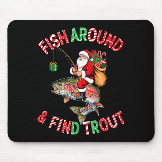 Fish Around Find Trout, Funny Fisherman Fishing Ch Mousepad (Vorne)