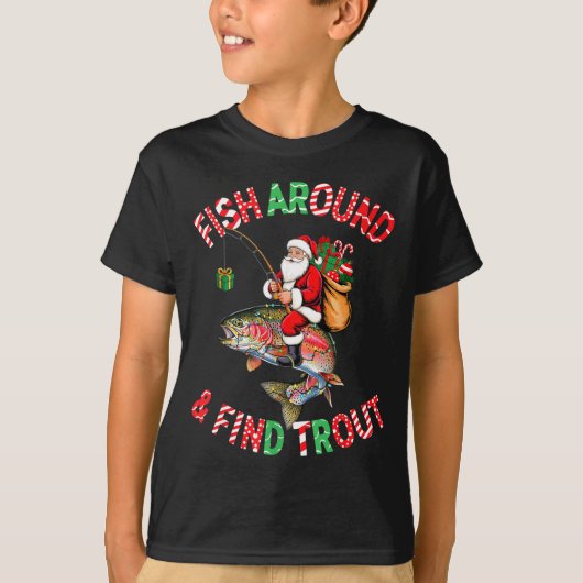 Fish Around Find Trout, Funny Fisherman Fishing Ch T-Shirt (Vorderseite)