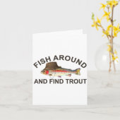 Fish Around Find Trout, Funny Fisherman Fishing Jo Karte (Gelbe Blume)
